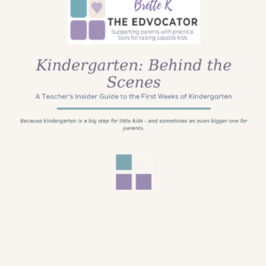 Kindergarten: Behind the Scenes – A Teacher's Insider Guide to the First Weeks of Kindergarten