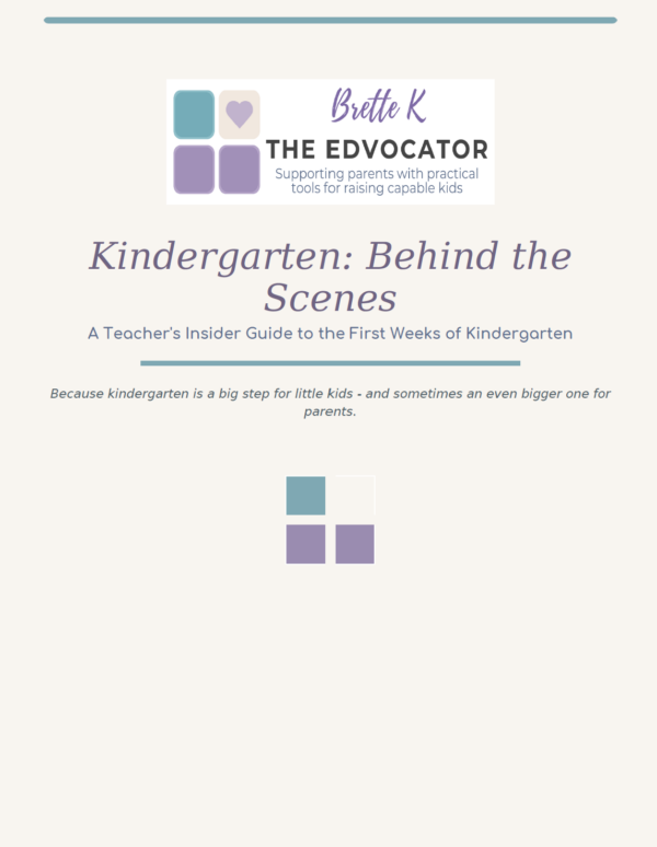 Kindergarten: Behind the Scenes – A Teacher's Insider Guide to the First Weeks of Kindergarten